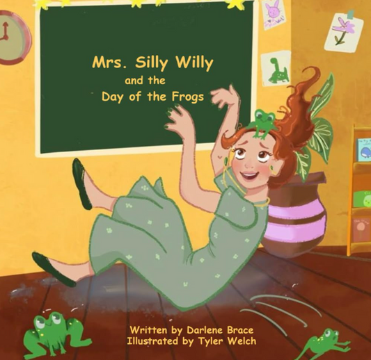 Mrs. Silly Willy and the Day of the Frogs